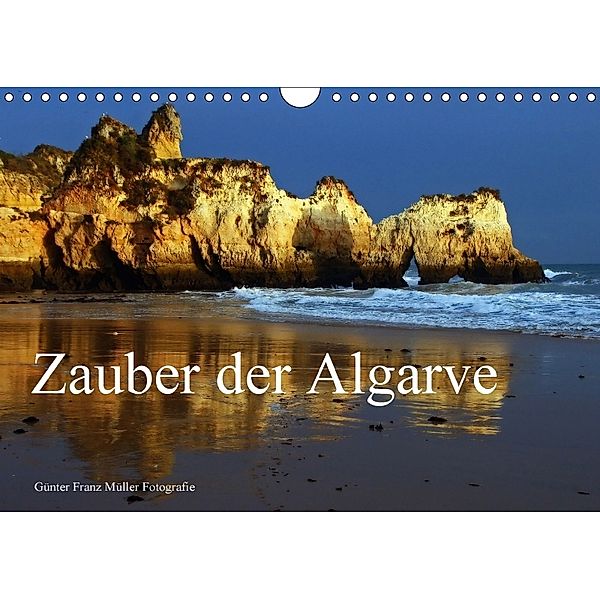 Zauber der Algarve (Wandkalender 2018 DIN A4 quer), Günter Fr. Müller