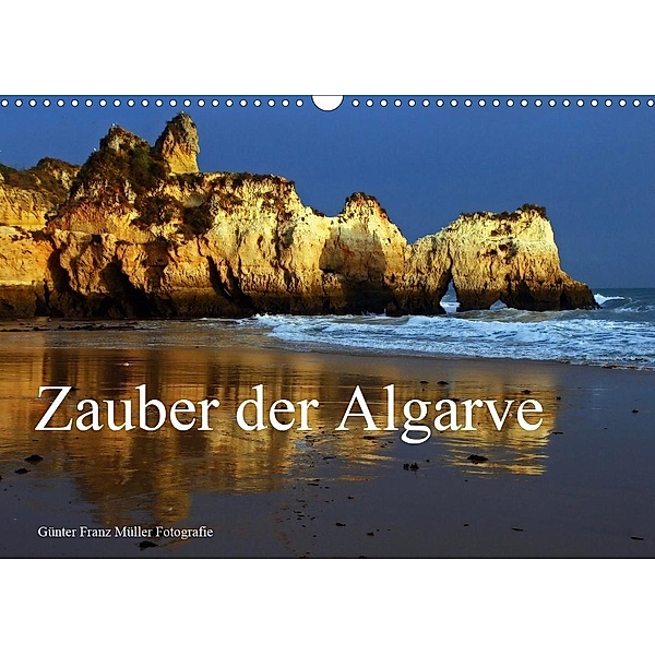 Zauber der Algarve (Wandkalender 2021 DIN A3 quer), Günter Franz Müller Fotografie