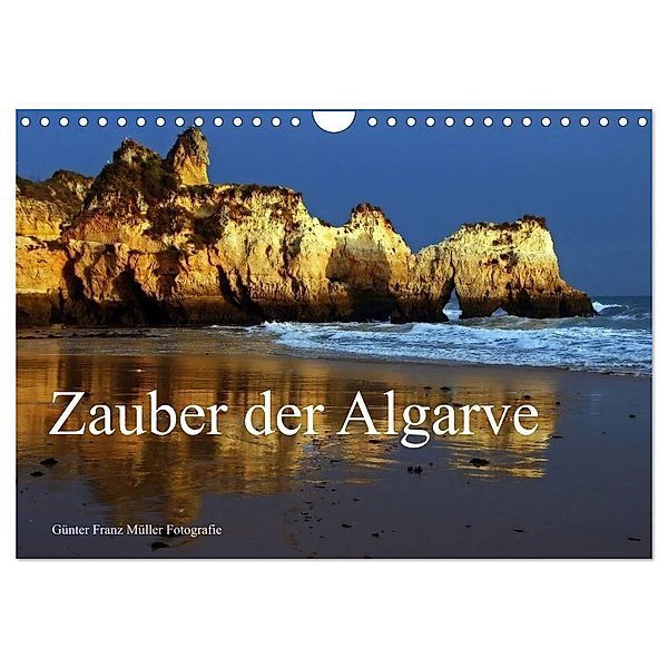 Zauber der Algarve (Wandkalender 2024 DIN A4 quer), CALVENDO Monatskalender, Günter Franz Müller Fotografie