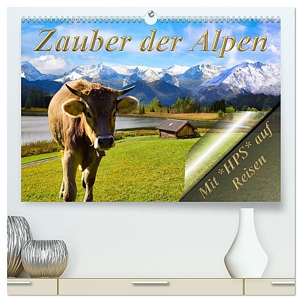 Zauber der Alpen (hochwertiger Premium Wandkalender 2025 DIN A2 quer), Kunstdruck in Hochglanz, Calvendo, Heinz-Peter Schwerin