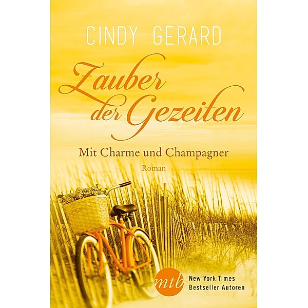 Zauber der Gezeiten: Mit Charme und Champagner, Cindy Gerard