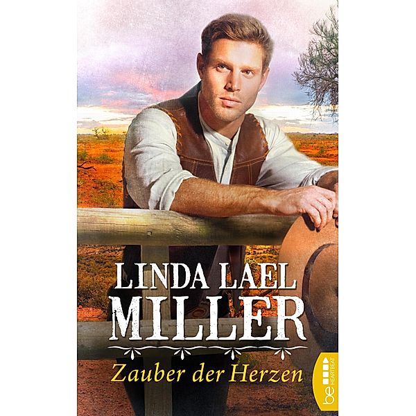 Zauber der Herzen / Die Corbin-Saga Bd.2, Linda Lael Miller