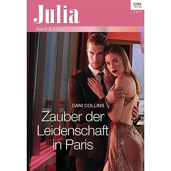 Zauber der Leidenschaft in Paris / Julia (Cora Ebook) Bd.2341, Dani Collins