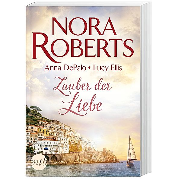 Zauber der Liebe, Nora Roberts, Anna Depalo, Lucy Ellis