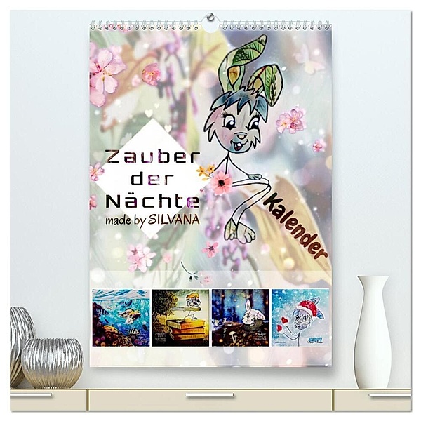 Zauber der Nächte: Kalender (hochwertiger Premium Wandkalender 2024 DIN A2 hoch), Kunstdruck in Hochglanz, made by SILVANA