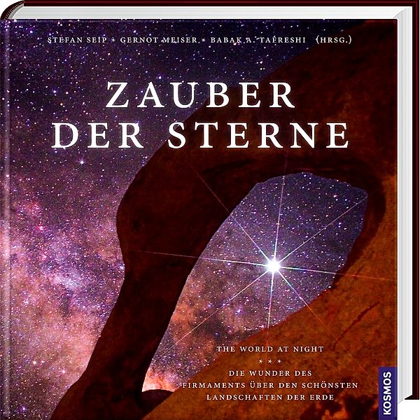 Zauber der Sterne, BABAK A. TAFRESHI (HG.), GERNOT MEISER (HG.), STEFAN SEIP (HG.)