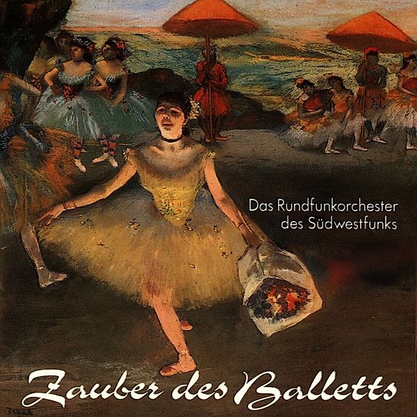 Zauber Des Balletts, Rundfunkorchester des Südwestfunks Kaiserslautern