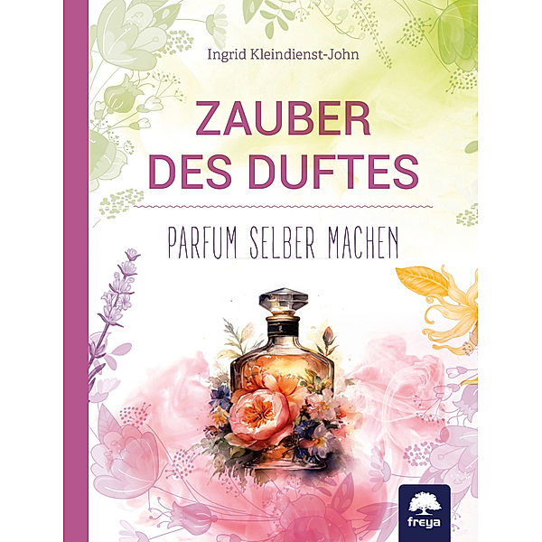 Zauber des Duftes, Ingrid Kleindienst-John