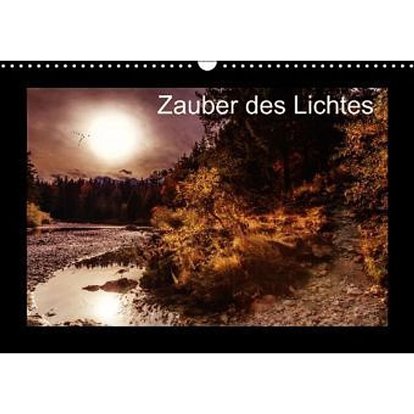 Zauber des Lichtes (Wandkalender 2015 DIN A3 quer), Simone Wunderlich