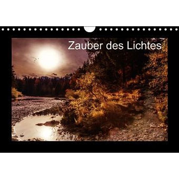 Zauber des Lichtes (Wandkalender 2015 DIN A4 quer), Simone Wunderlich