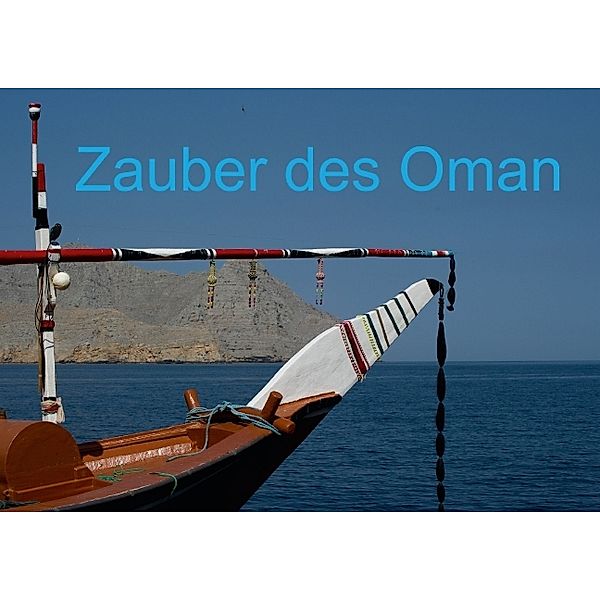 Zauber des Oman (Posterbuch DIN A3 quer), Jürgen Wöhlke