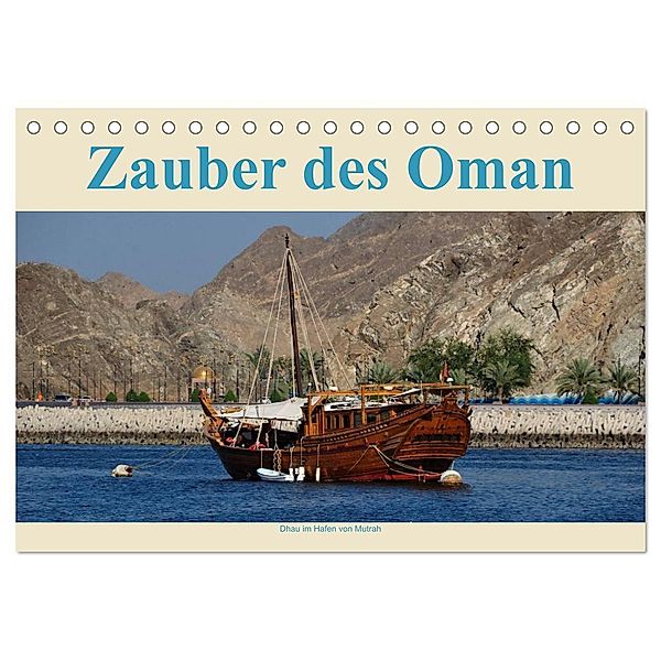 Zauber des Oman (Tischkalender 2024 DIN A5 quer), CALVENDO Monatskalender, Jürgen Wöhlke