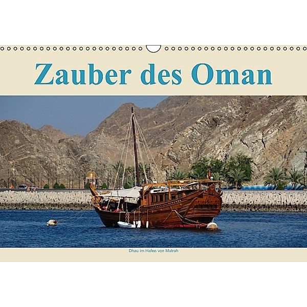 Zauber des Oman (Wandkalender 2014 DIN A3 quer), Jürgen Wöhlke