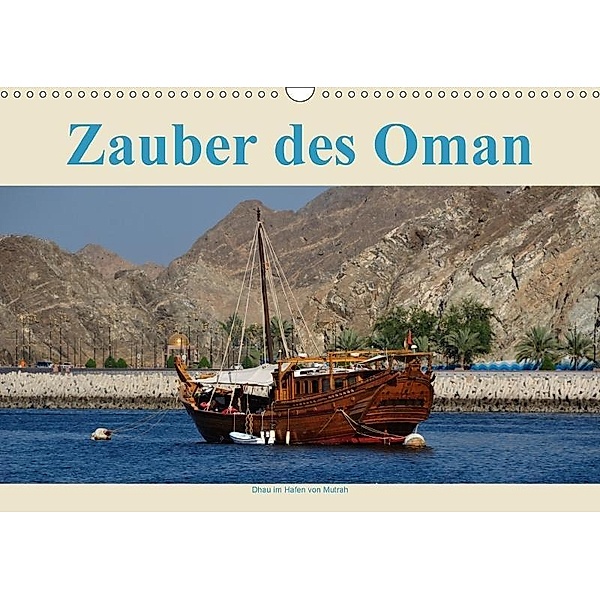 Zauber des Oman (Wandkalender 2017 DIN A3 quer), Jürgen Wöhlke