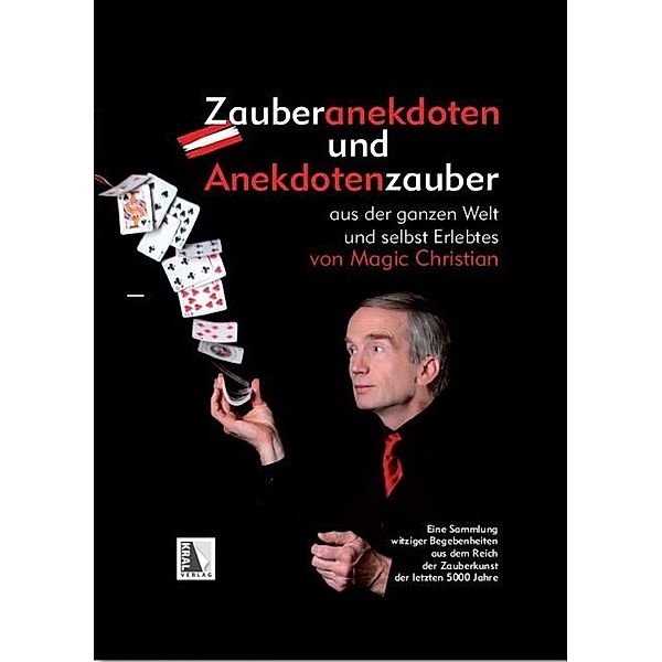 Zauberanekdoten und Anekdotenzauber aus der ganzen Welt und selbst Erlebtes, Magic Christian