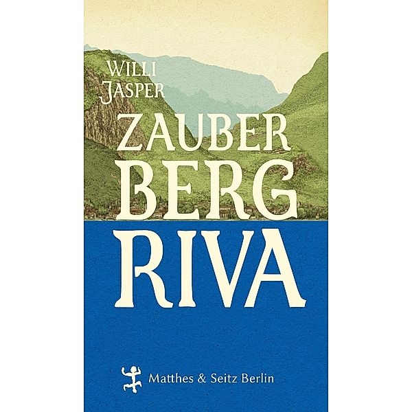 Zauberberg Riva, Willi Jasper