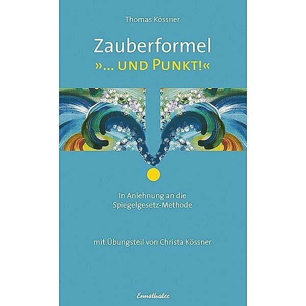 Zauberformel '. . . und Punkt!', Thomas Kössner