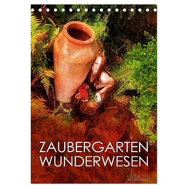 ZAUBERGARTEN WUNDERWESEN (Tischkalender 2024 DIN A5 hoch), CALVENDO Monatskalender, Ulrich Allgaier (Ullision)