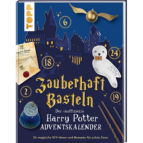 Zauberhaft basteln. Der inoffizielle Harry-Potter-Adventskalender. Adventskalenderbuch., Susanne Wicke