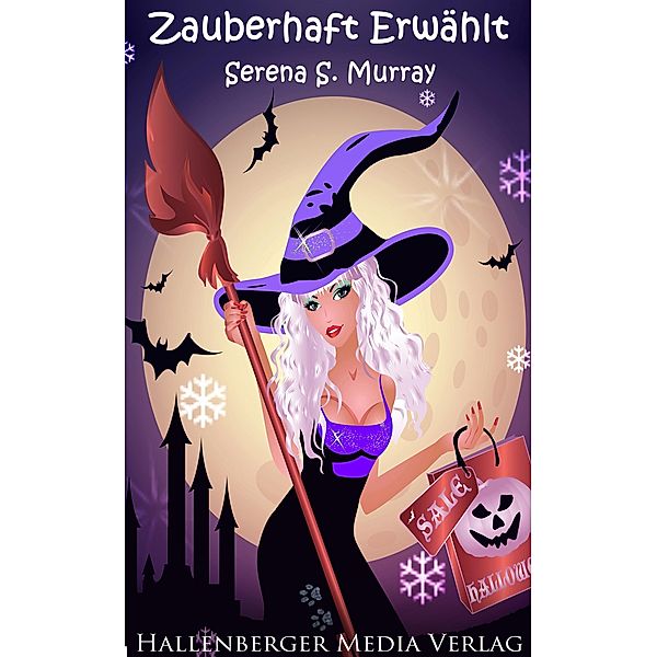 Zauberhaft Erwählt / BeWitchED Bd.5, Serena S. Murray