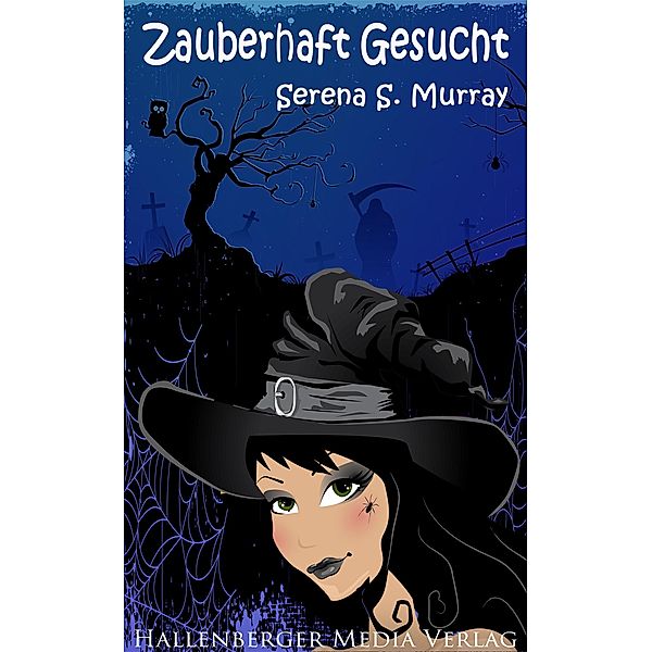 Zauberhaft Gesucht / BeWitchED Bd.10, Serena S. Murray