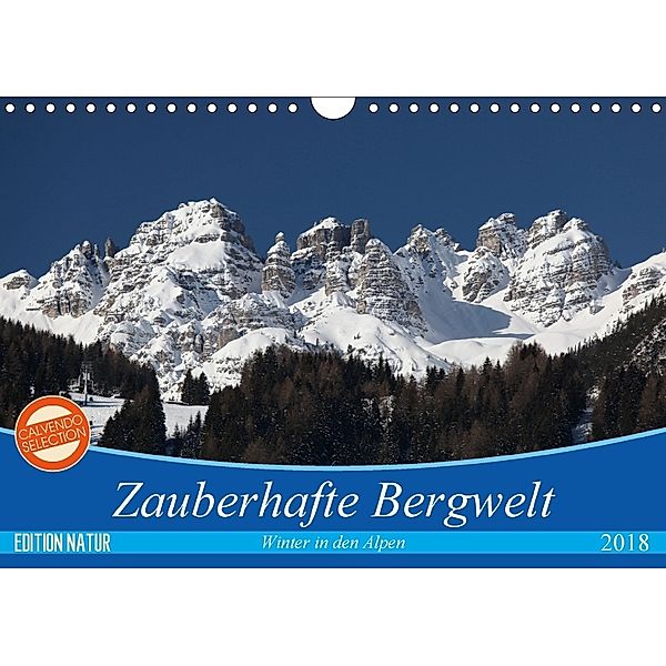 Zauberhafte Bergwelt (Wandkalender 2018 DIN A4 quer) Dieser erfolgreiche Kalender wurde dieses Jahr mit gleichen Bildern, Thomas Deter