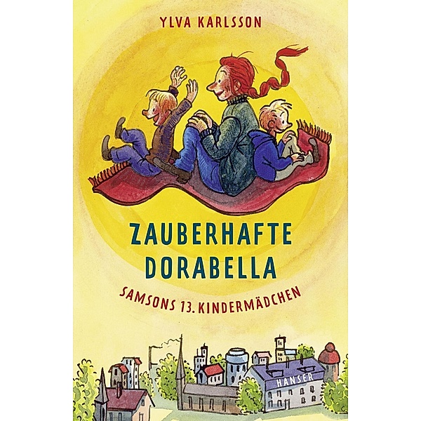 Zauberhafte Dorabella - Samsons 13. Kindermädchen, Ylva Karlsson