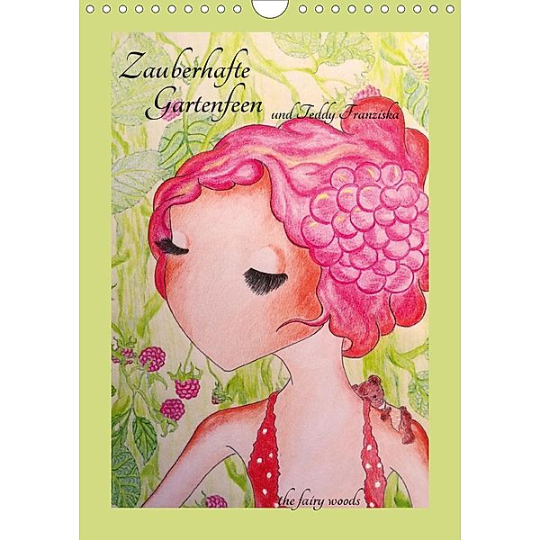 Zauberhafte Gartenfeen und Teddy FranziskaCH-Version (Wandkalender 2021 DIN A4 hoch), the fairy woods