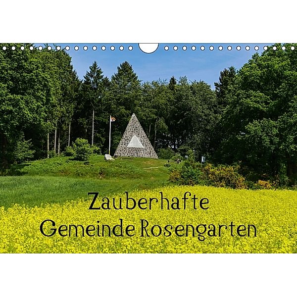 Zauberhafte Gemeinde Rosengarten (Wandkalender 2018 DIN A4 quer) Dieser erfolgreiche Kalender wurde dieses Jahr mit glei, Gabi Hampe