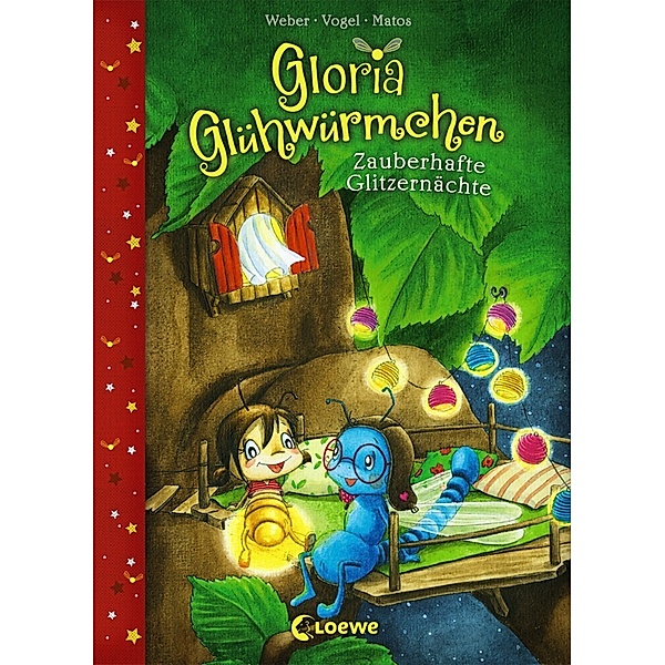 Zauberhafte Glitzernächte / Gloria Glühwürmchen Bd.3, Susanne Weber, Kirsten Vogel