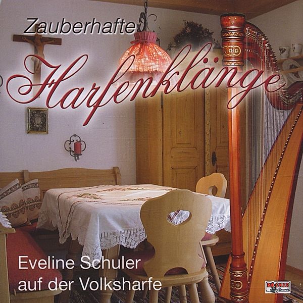 Zauberhafte Harfenklänge, Eveline Schuler