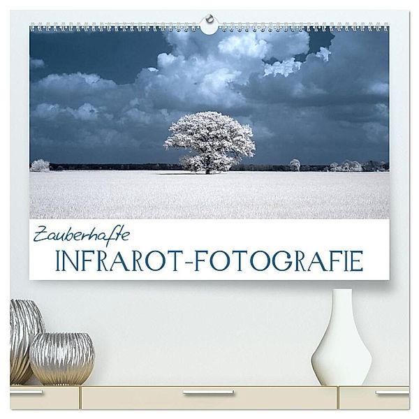 Zauberhafte Infrarot-Fotografie (hochwertiger Premium Wandkalender 2025 DIN A2 quer), Kunstdruck in Hochglanz, Calvendo, Heike Langenkamp