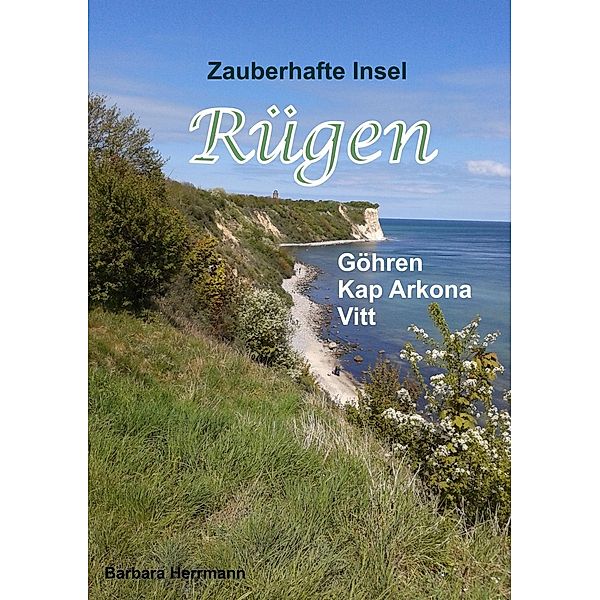 Zauberhafte Insel Rügen, Barbara Herrmann