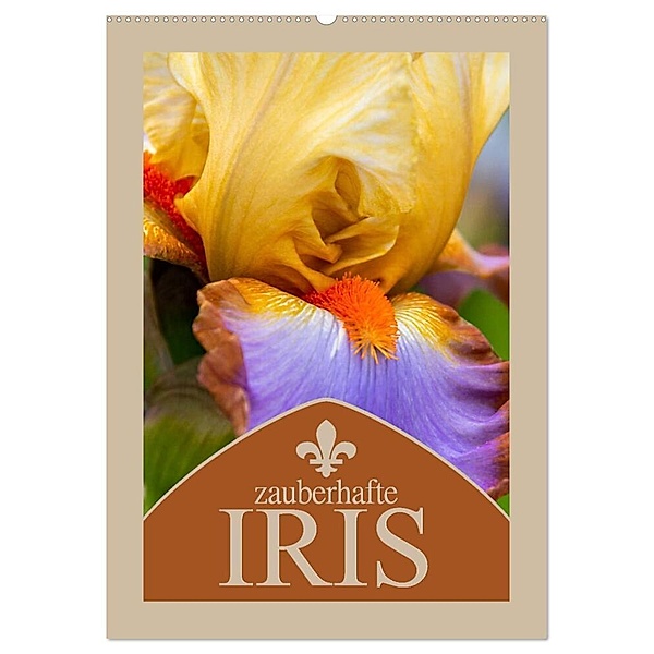 Zauberhafte Iris (Wandkalender 2024 DIN A2 hoch), CALVENDO Monatskalender, Steffen Gierok