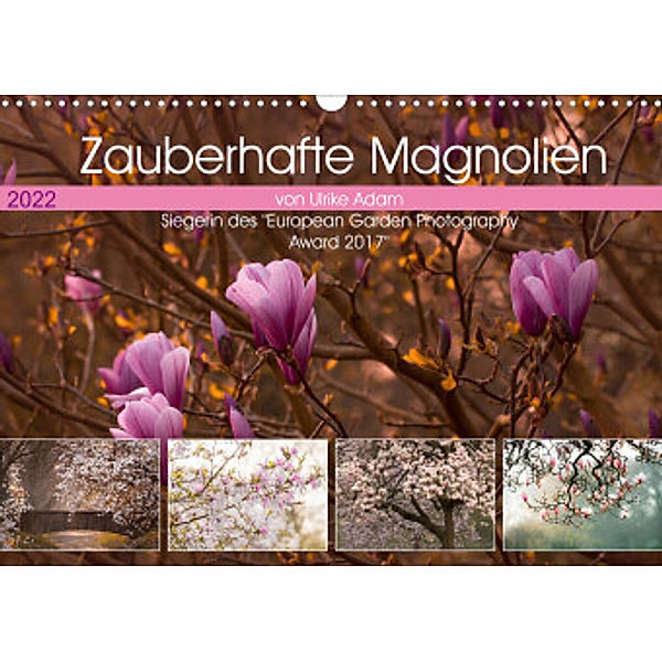 Zauberhafte Magnolien (Wandkalender 2022 DIN A3 quer), Ulrike Adam