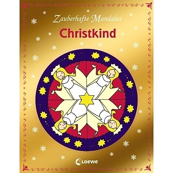 Zauberhafte Mandalas: Zauberhafte Mandalas - Christkind; .