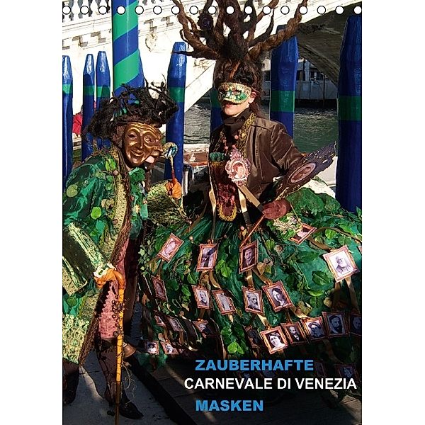 Zauberhafte Masken - Carnevale di Venezia (Tischkalender immerwährend DIN A5 hoch), Edith Dieringa