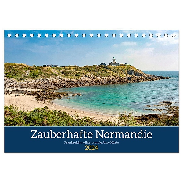 Zauberhafte Normandie: Frankreichs wilde, wunderbare Küste (Tischkalender 2024 DIN A5 quer), CALVENDO Monatskalender, Hilke Maunder (him)