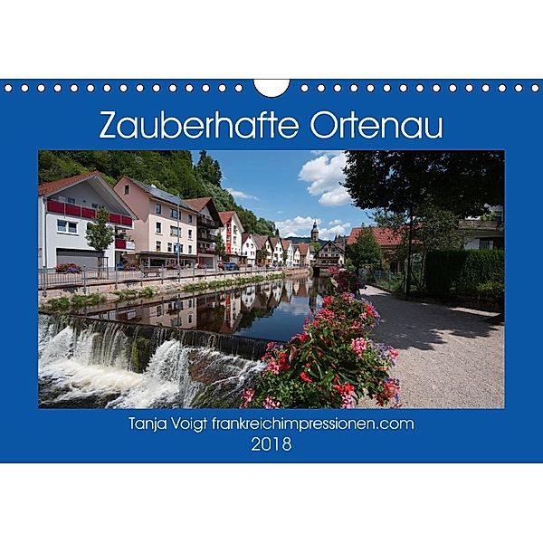 Zauberhafte Ortenau (Wandkalender 2018 DIN A4 quer), Tanja Voigt