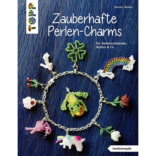 Zauberhafte Perlen-Charms, Torsten Becker