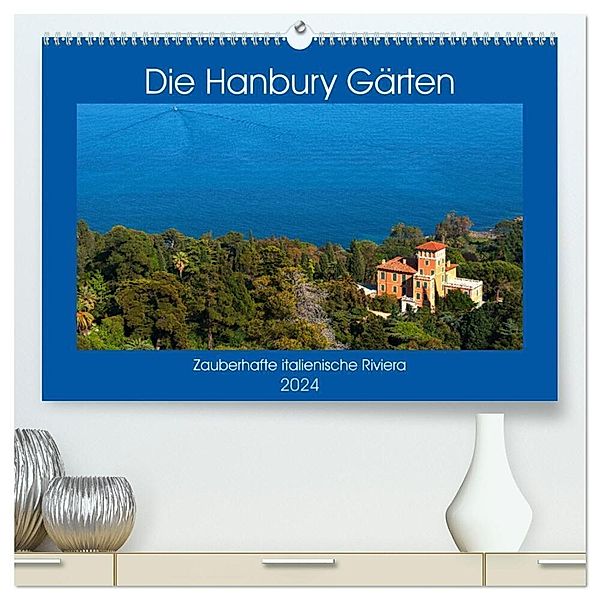 Zauberhafte Riviera - Die Hanbury Gärten (hochwertiger Premium Wandkalender 2024 DIN A2 quer), Kunstdruck in Hochglanz, Bernd Zillich