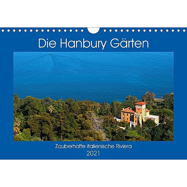 Zauberhafte Riviera - Die Hanbury Gärten (Wandkalender 2021 DIN A4 quer), Bernd Zillich