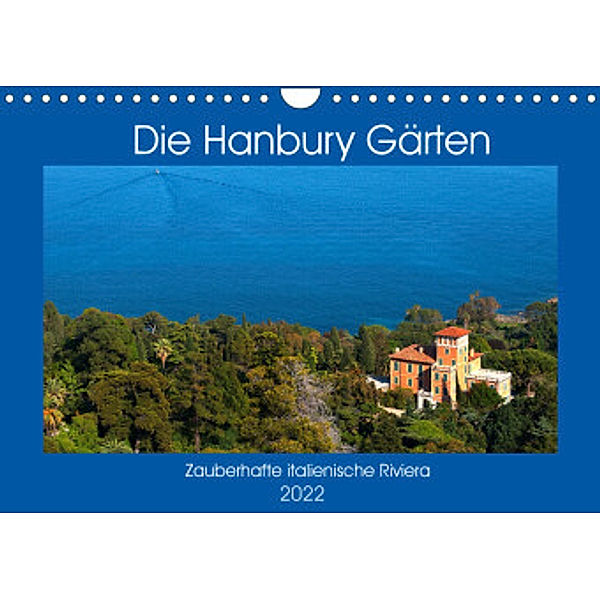 Zauberhafte Riviera - Die Hanbury Gärten (Wandkalender 2022 DIN A4 quer), Bernd Zillich