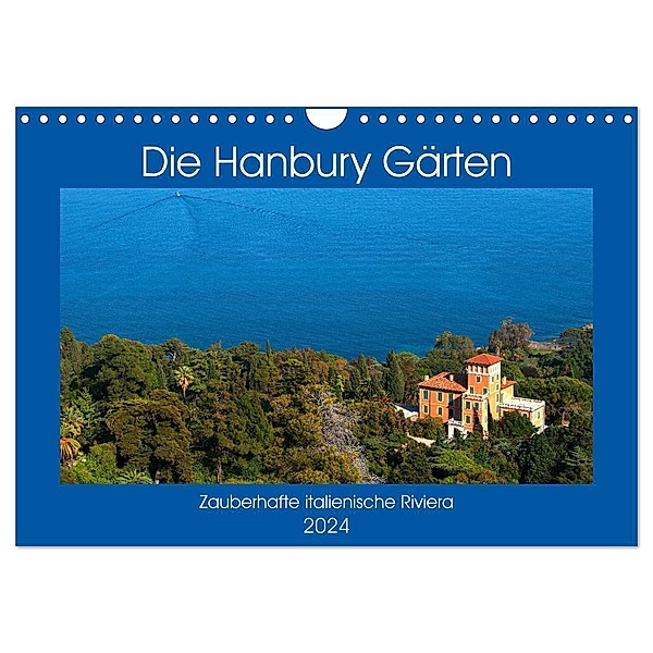 Zauberhafte Riviera - Die Hanbury Gärten (Wandkalender 2024 DIN A4 quer), CALVENDO Monatskalender, Bernd Zillich