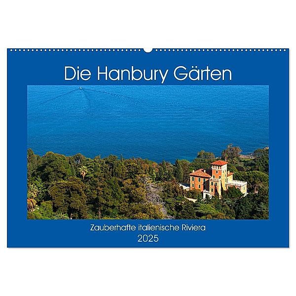 Zauberhafte Riviera - Die Hanbury Gärten (Wandkalender 2025 DIN A2 quer), CALVENDO Monatskalender, Calvendo, Bernd Zillich