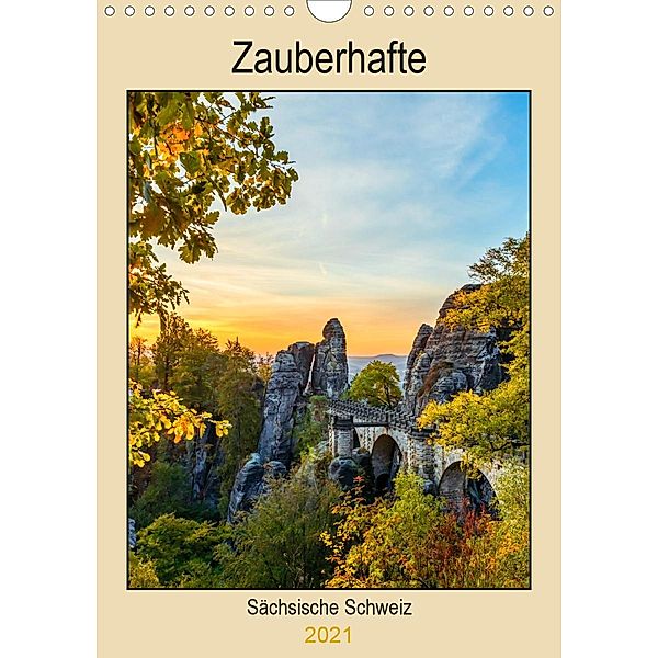 Zauberhafte Sächsische Schweiz (Wandkalender 2021 DIN A4 hoch), Janita Webeler