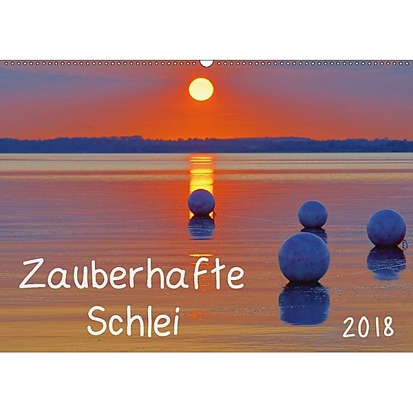 Zauberhafte Schlei (Wandkalender 2018 DIN A2 quer), Karl Goldhamer