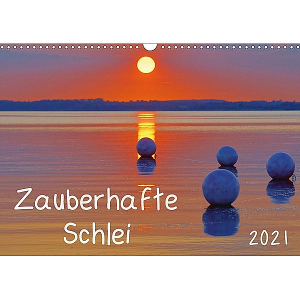 Zauberhafte Schlei (Wandkalender 2021 DIN A3 quer), Karl Goldhamer