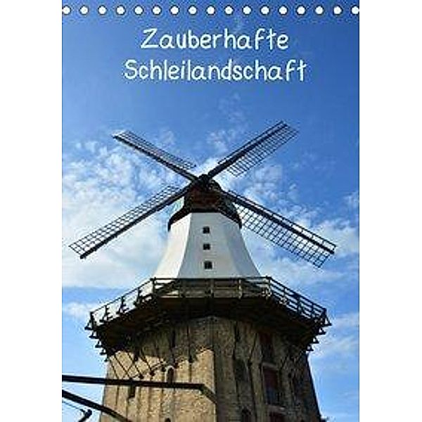 Zauberhafte Schleilandschaft (Tischkalender 2020 DIN A5 hoch), Renate Grobelny