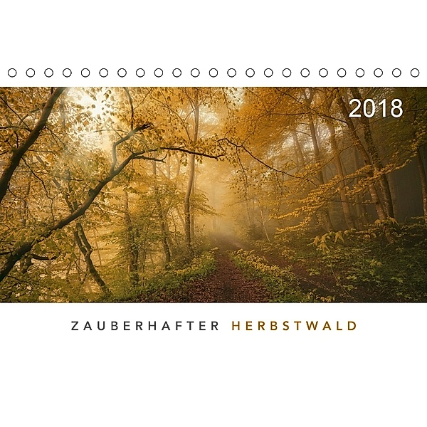 Zauberhafter Herbstwald (Tischkalender 2018 DIN A5 quer), Norbert Maier
